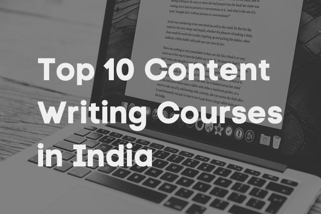 Top 10 content writing courses in India